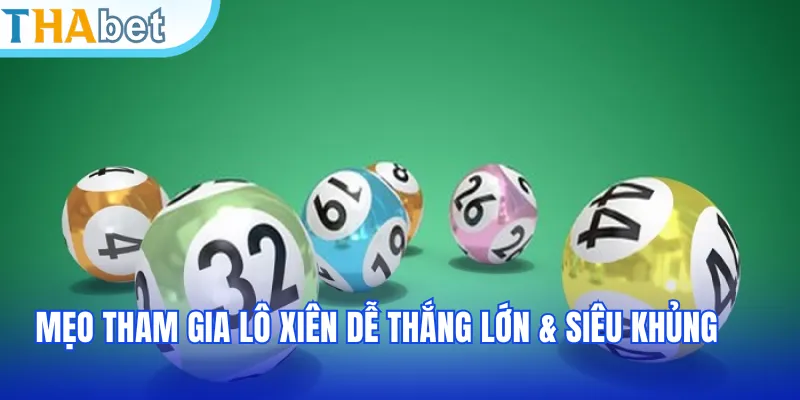 Mẹo tham gia cược xiên dễ thắng lớn & siêu khủng