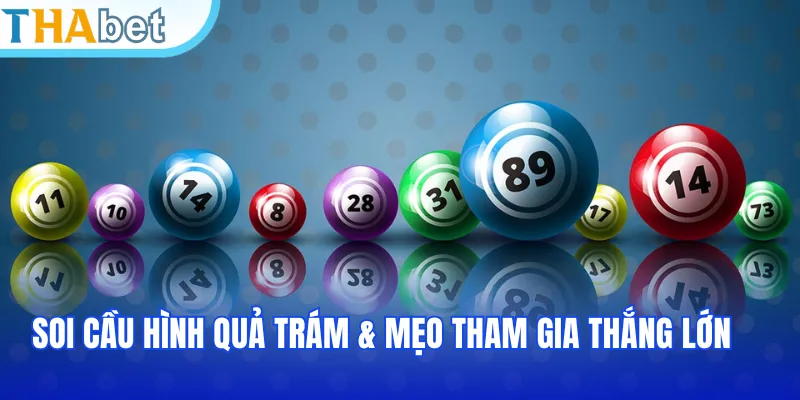 Soi cầu hình quả trám & mẹo tham gia thắng lớn